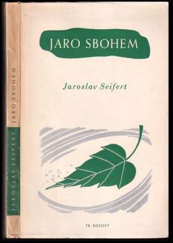 Jaroslav Seifert: Jaro sbohem
