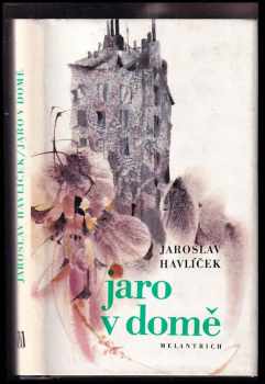 Jaro v domě - Jaroslav Havlíček (1975, Melantrich) - ID: 56093