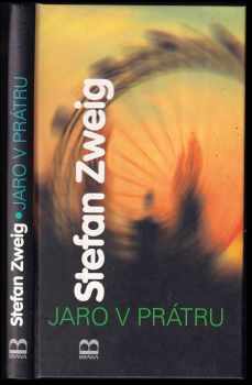 Stefan Zweig: Jaro v Prátru