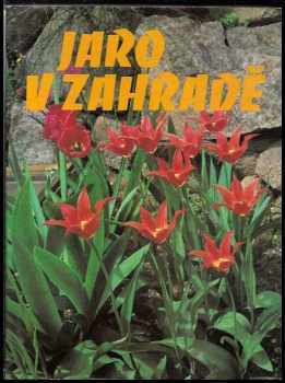 Jaro v zahradě - J Tykač (1980, Artia) - ID: 83378