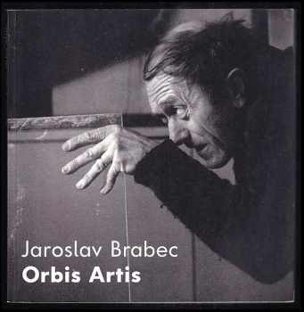 Josef Chuchma: Jaroslav Brabec : Orbis Artis