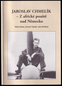 Jaroslav Chmelík - Z africké pouště nad Německo