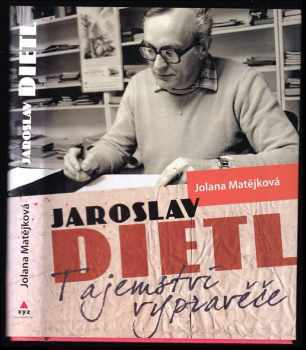 Jaroslav Dietl - tajemství vypravěče