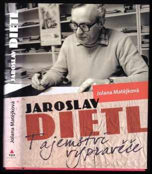 Jolana Matějková: Jaroslav Dietl