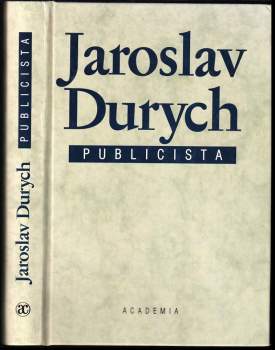 Jaroslav Durych, publicista