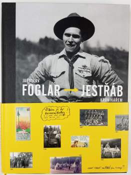 Jaroslav Foglar: Jaroslav Foglar - Jestřáb kronikářem