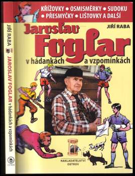 Jiří Raba: Jaroslav Foglar v hádánkách a vzpomínkách