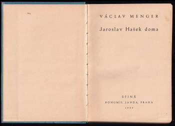 Václav Menger: Jaroslav Hašek doma