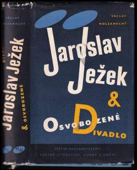 Václav Holzknecht: Jaroslav Ježek & Osvobozené divadlo