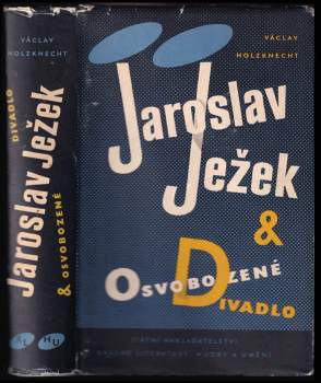 Václav Holzknecht: Jaroslav Ježek & Osvobozené divadlo