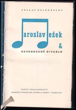 Václav Holzknecht: Jaroslav Ježek & Osvobozené divadlo