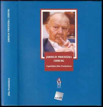 Jaroslav Procházka: Jaroslav Procházka, chirurg