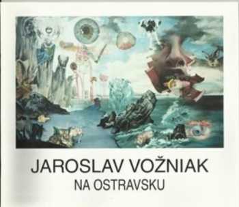 [Jaroslav Vožniak na Ostravsku]