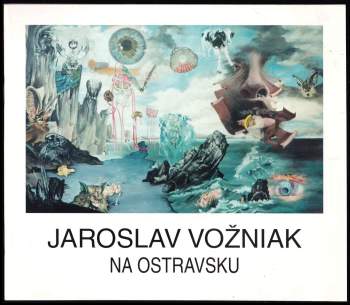 Vilém Jůza: [Jaroslav Vožniak na Ostravsku]