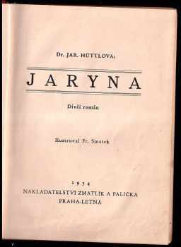 Jaromíra Hüttlová: Jaryna - dívčí román