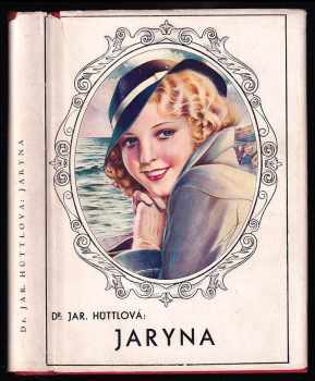 Jaryna : dívčí román - Jaromíra Hüttlová (1934, Zmatlík a Palička) - ID: 320496