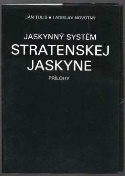 Jan Tulis: Jaskynný systém Stratenskej jaskyne