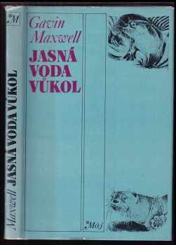 Jasná voda vůkol - Gavin Maxwell (1978, Mladá fronta) - ID: 517636