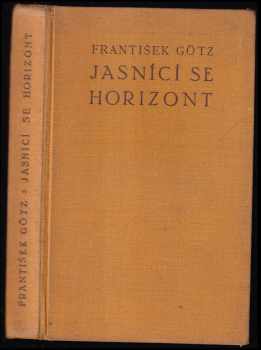 František Götz: Jasnící se horizont