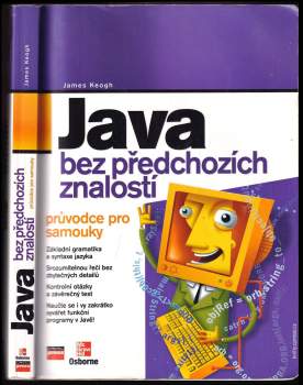 Java bez předchozích znalostí : průvodce pro samouky