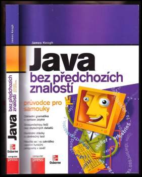 Java bez předchozích znalostí : průvodce pro samouky