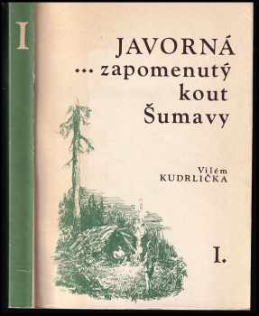 Javorná -- zapomenutý kout Šumavy