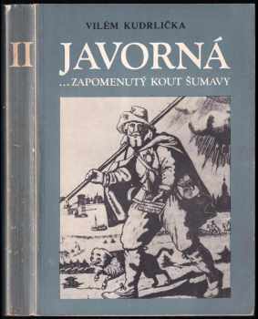 Javorná ... zapomenutý kout Šumavy