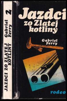 Gabriel Ferry: Jazdci zo Zlatej kotliny