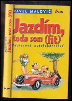 Jazdím, teda som (fit) : papierová autolekárnička