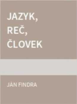 Jazyk, reč, človek