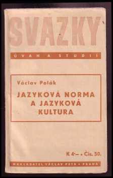 Václav Polák: Jazyková norma a jazyková kultura