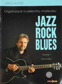 Luboš Andršt: Jazz, rock, blues