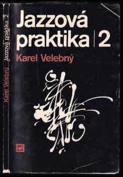 Karel Velebný: Jazzová praktika