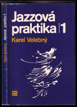 Karel Velebný: Jazzová praktika