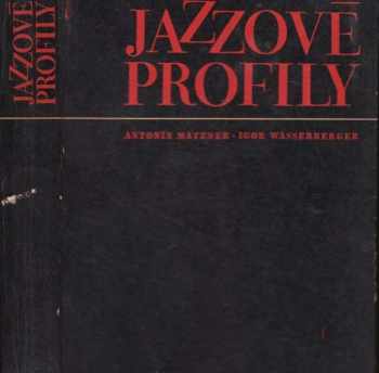 Jazzové profily - Antonín Matzner, Igor Wasserberger (1969, Supraphon) - ID: 830021