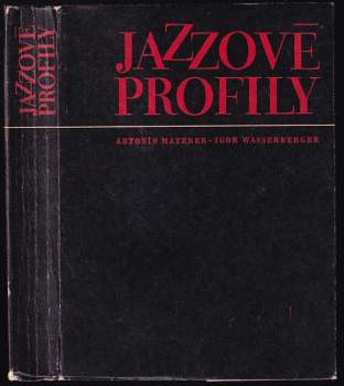 Jazzové profily - Antonín Matzner, Igor Wasserberger (1969, Supraphon) - ID: 765558