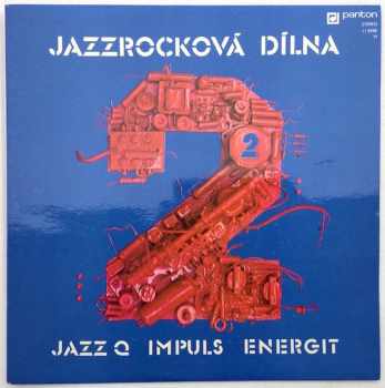 Jazz Q: Jazzrocková Dílna 2