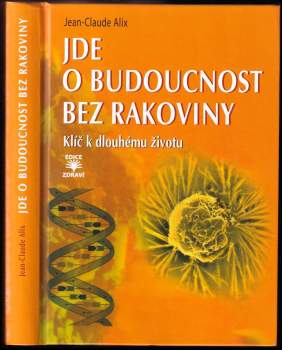 Jde o budoucnost bez rakoviny