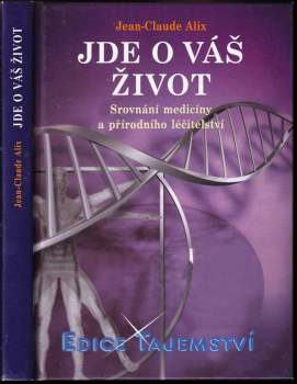 Jean-Claude Alix: Jde o váš život