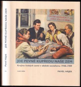 Pavel Hájek: Jde pevně kupředu naše zem