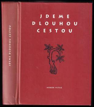 Jdeme dlouhou cestou