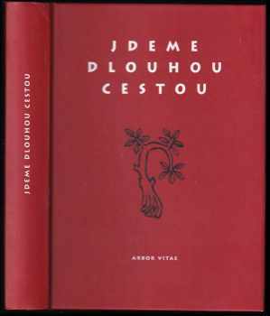 Jdeme dlouhou cestou