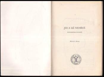 Michael L Brown: Jdi a už nehřeš