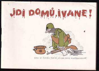 Jdi domů, Ivane!