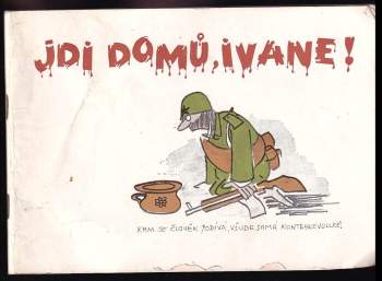 Jdi domů, Ivane!