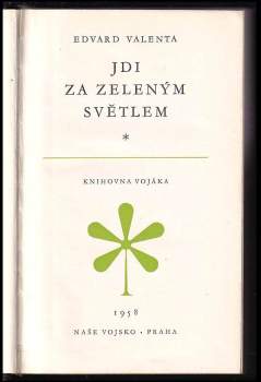 Edvard Valenta: Jdi za zeleným světlem