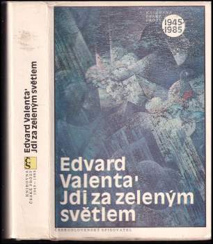 Edvard Valenta: Jdi za zeleným světlem
