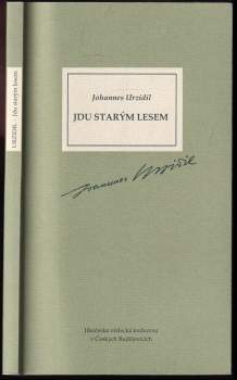Johannes Urzidil: Jdu starým lesem