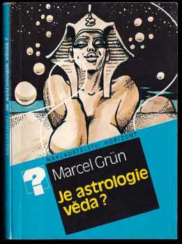 Je astrologie věda? - Marcel Grün, Marcel Gruen (1990, Horizont) - ID: 485991