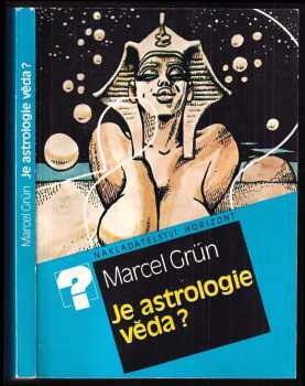 Marcel Grün: Je astrologie věda?